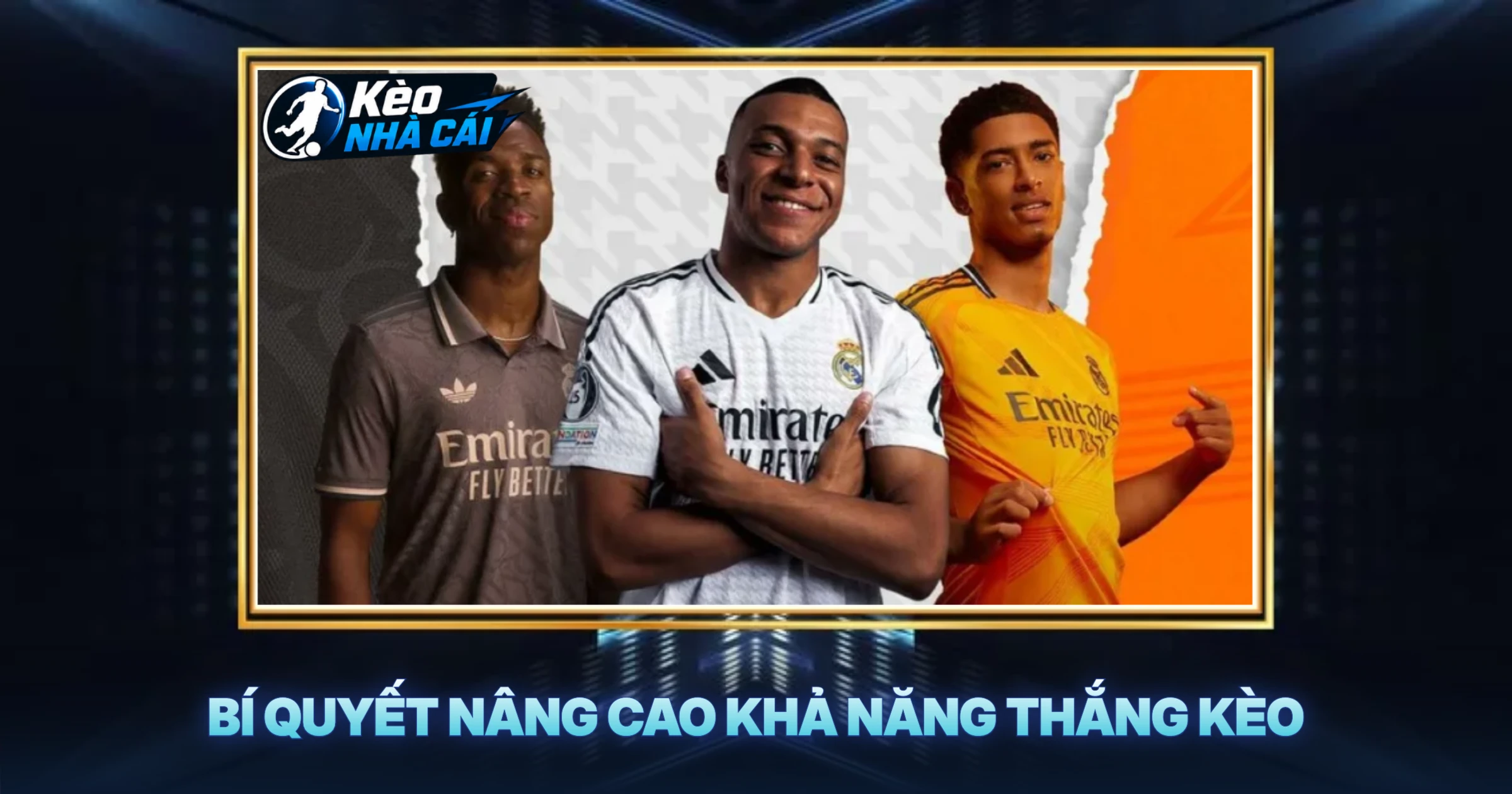 Bí Quyết Nâng Cao Khả Năng Thắng Kèo