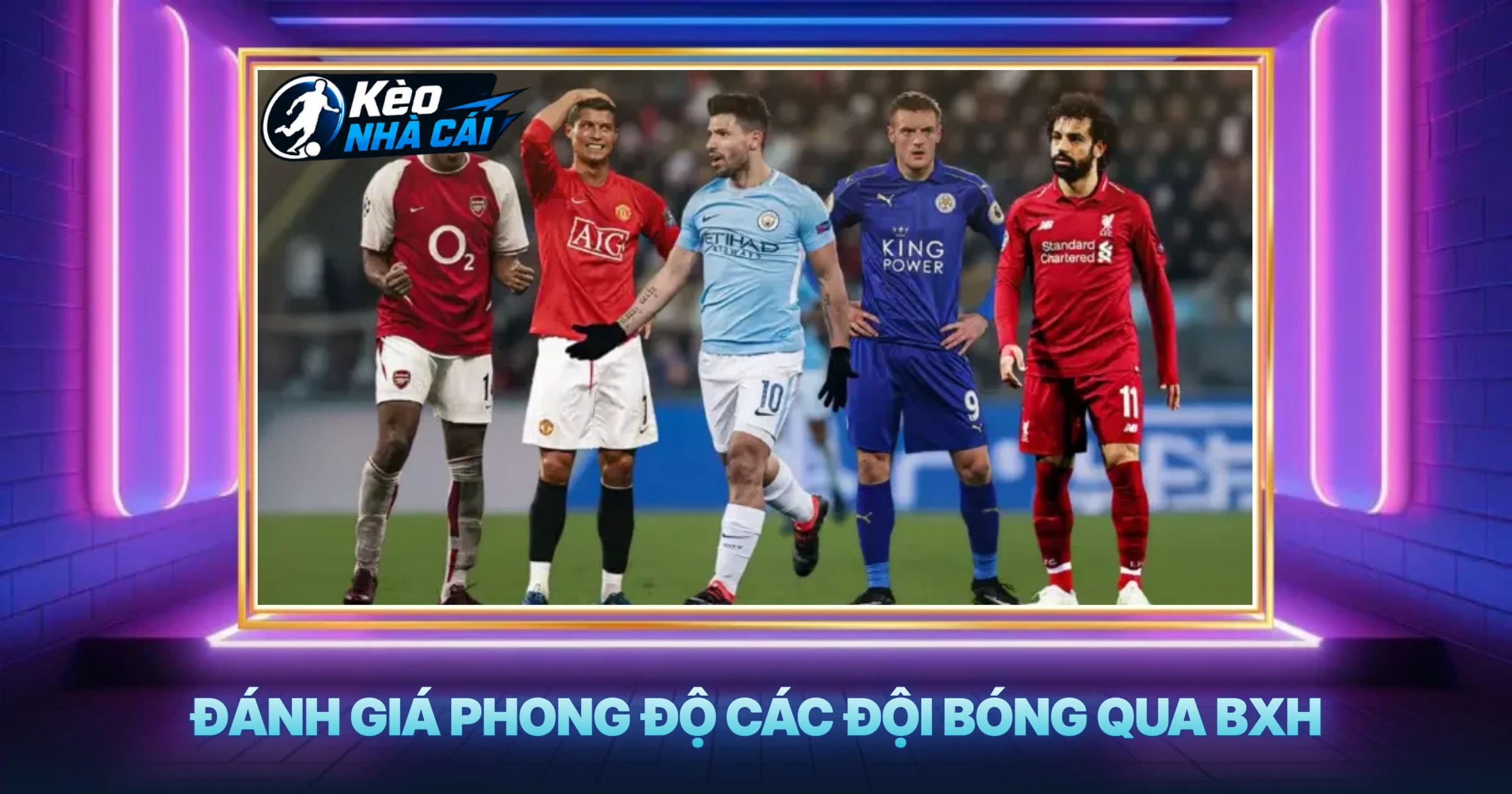 Đánh Giá Phong Độ Các Đội Bóng Qua BXH