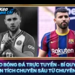 Kèo Bóng Đá Trực Tuyến - Bí Quyết Phân Tích Chuyên Sâu Từ Chuyên Gia