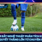 Nắm Bắt Nghệ Thuật Phân Tích Kèo - Bí Quyết Thắng Lớn Từ Chuyên Gia
