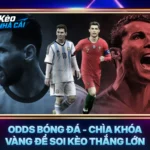 Odds Bóng Đá - Chìa Khóa Vàng Để Soi Kèo Thắng Lớn