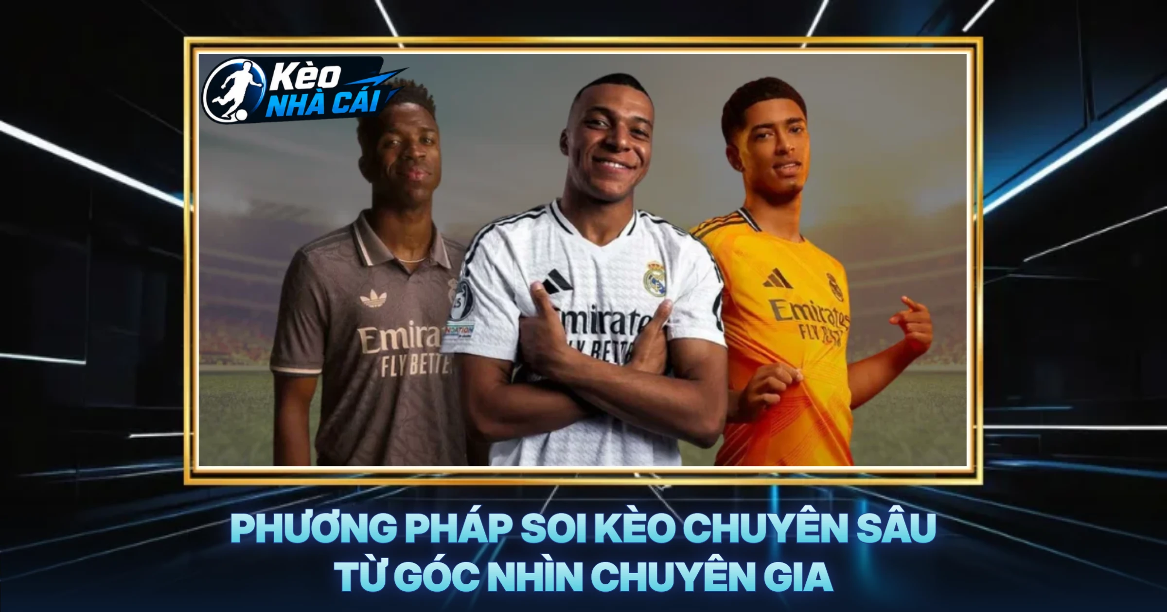 Phương Pháp Soi Kèo Chuyên Sâu Từ Góc Nhìn Chuyên Gia