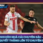 Soi Kèo Nhà Cái Chuyên Sâu - Bí Quyết Thắng Lớn Từ Chuyên Gia